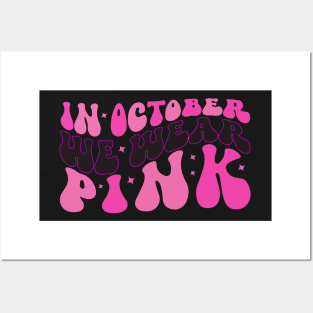 Retro wavy groovy In October we wear pink Posters and Art